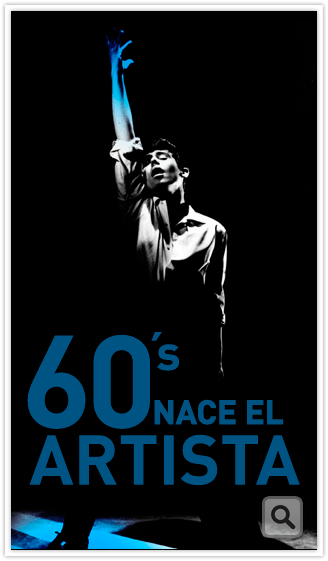 los 60 nace el artista